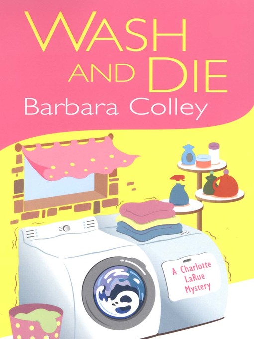 Title details for Wash and Die by Barbara Colley - Available